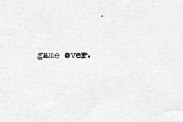 game over.