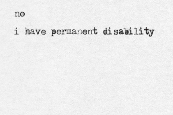 no i have permanent disability 