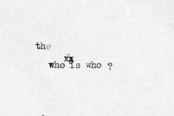who is who ? the 's x xx 