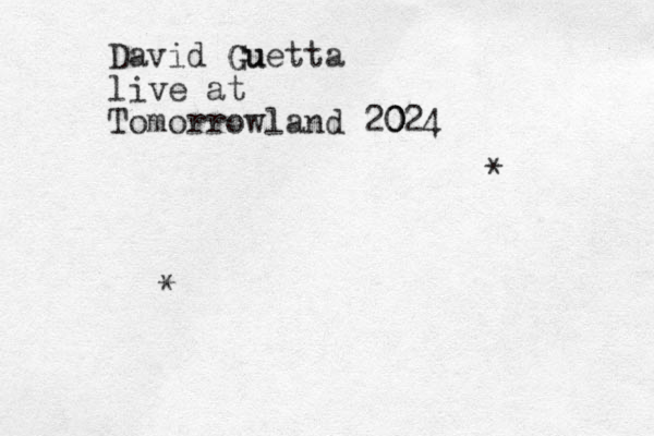 David Gu Guetta live at Tomorrowland 2024 0 0 0 * * 