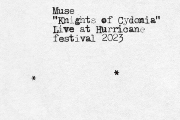 Muse "Knights of Cydonia" Live at Hurricane festival 2023 * *