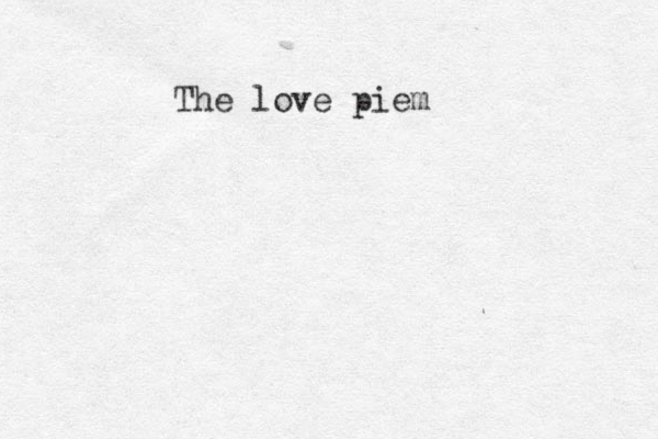 The love piem