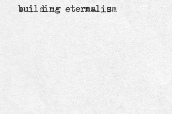 building eternalism