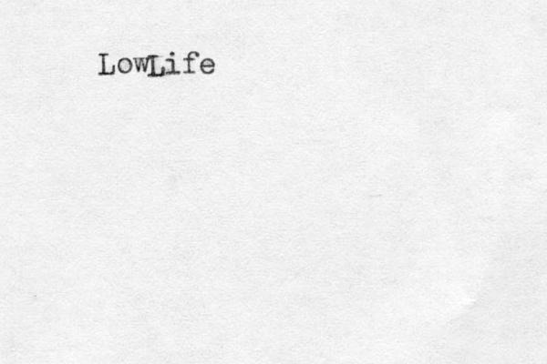 LowLife 