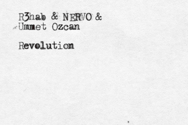 R3hab & NERVO & Ummet Ozcan z Revolution