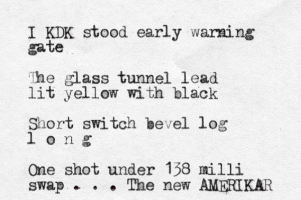 I KDK stood early warning gate The glass tunnel lead lit yellow with black Short switch bevel log l o n g One shot under 138 milli swap . . . The new AMERIKAR 