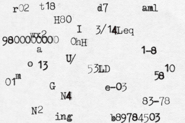 a o m G N4 3/14Leq N2 H80 0hH aml 1-8 I e-03 10 wx2 / U b89784503 r02 13 01 83-78 58 53LD d7 ing 9800000000 t18 