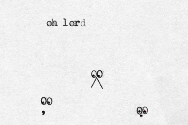 OO .. /\ OO . . , OO .. . oh lord