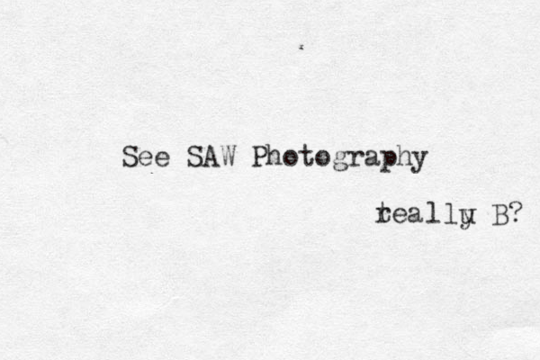 See SAW Photography tea r llu y B? 