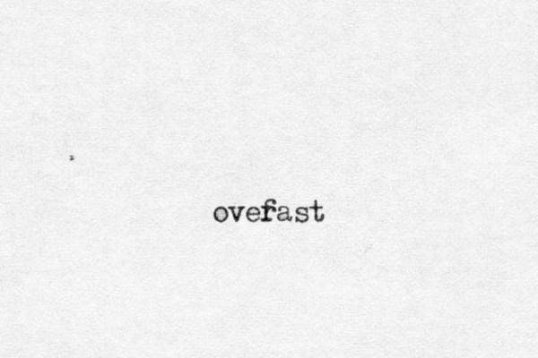over fast