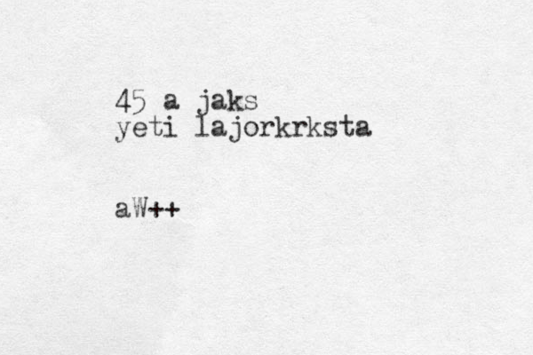 45 a jaks yeti lajorkrksta aW++