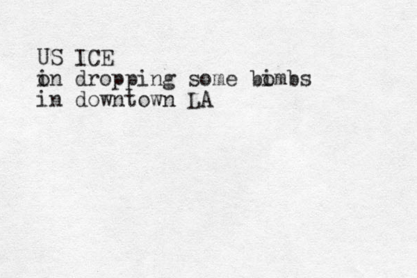 US ICE i on dropping some bi ombs in downtown LA 