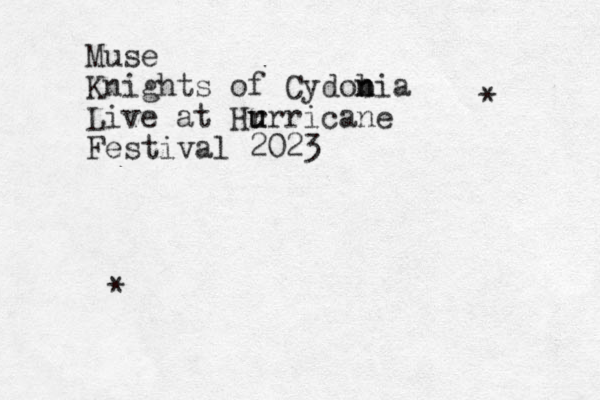 Muse Knights of Cydob n nia Live at Hr u urricane Festival 2023 * * 