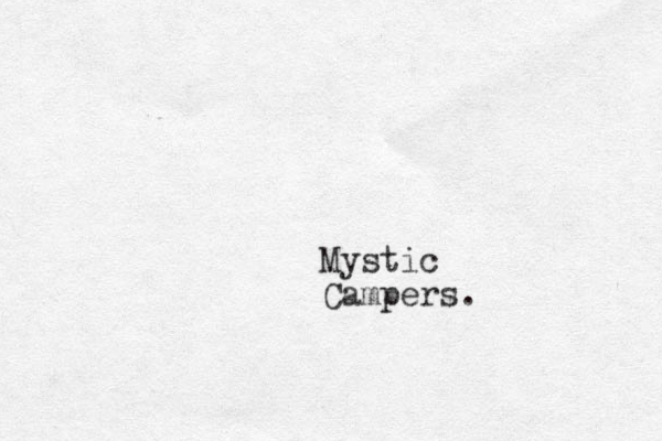 Mystic Campers.