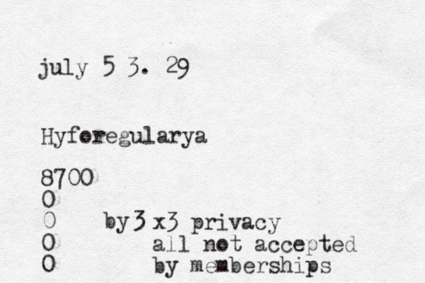 july 5 3. 29 Hyforegularya 8700 0 0 0 0 x3 privacy all not accepted by memberships by 3 