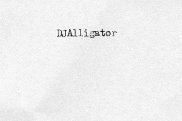 DJAlligator