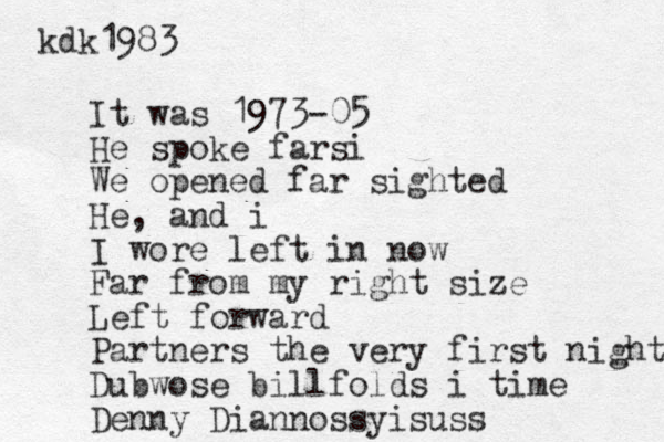 I t was 1973-05 He spoke farsi We opened far sighted He, and i I wore left in now Far from my right size Left forward Partners the very first night Dubwose billfolds i time Denny Diannossyisuss kdk1983