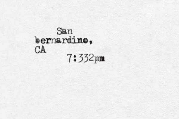 San er bernardino, CA 7:332pm