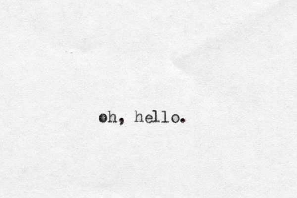 oh, hello.