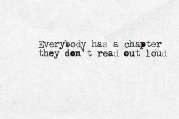 Everybody has a chapter they don't read out loud 