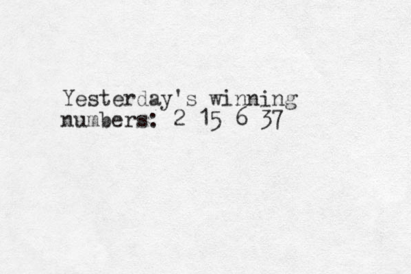 Yesterday's winning numbers: 2 15 6 37 
