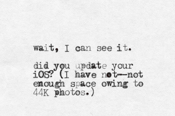 wait , I can see it. did you update your iOS? (I have not--not enough space owing to 44K photos.) 