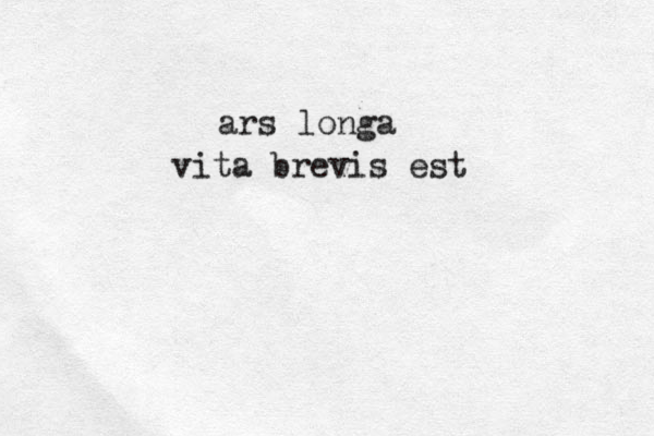ars longa vita brevis est 