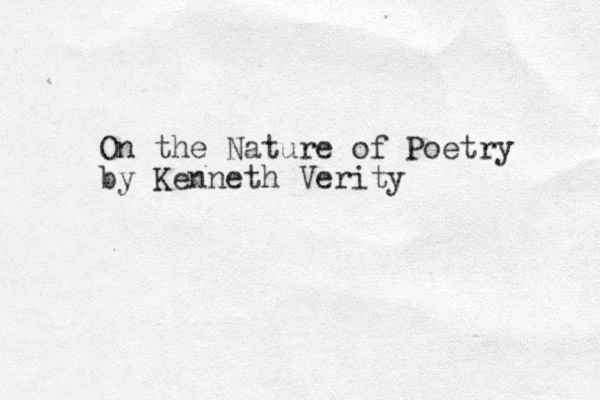 On the Nature of Poetry by Kenneth Verity 