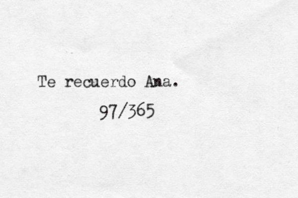 Te recuerdo Ana. 97/365