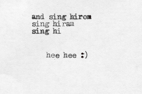 and sing hirom sing hiram sing hi hee hee :) 