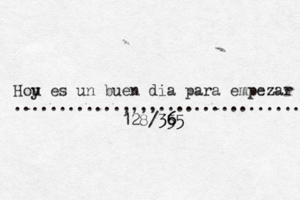 Hou y es un buen dia para empezar ............,,,,................ 128/35 65 365