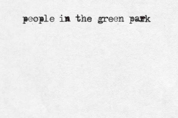 people in the green park 