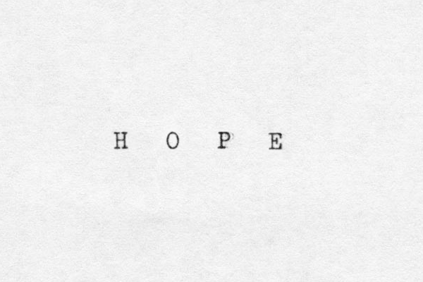 H O P E 