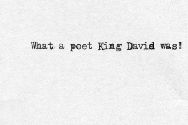 What a poet King Davis d d was! 