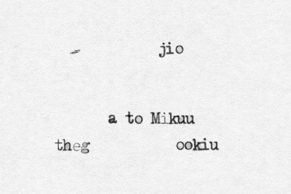 a to Mik u uj jio theg ookiu