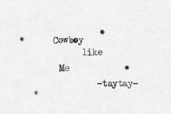Cowboy like Me -taytay- * * * * 