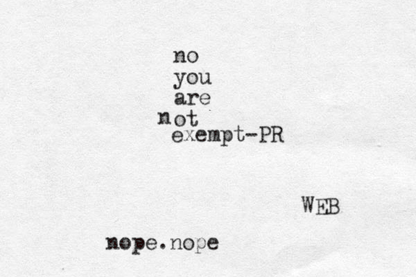 no you are ot n exempt-PR nope.nope WEB