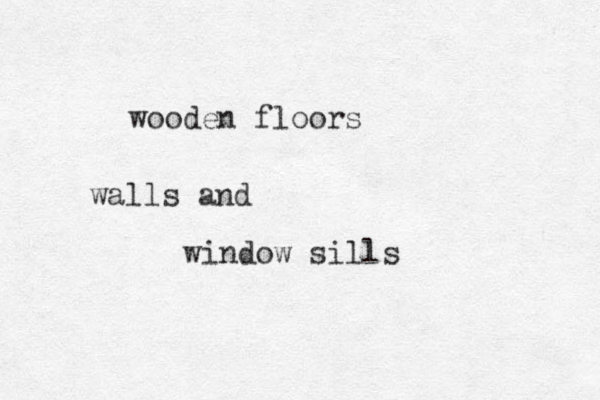 wooden floors walls and window sills