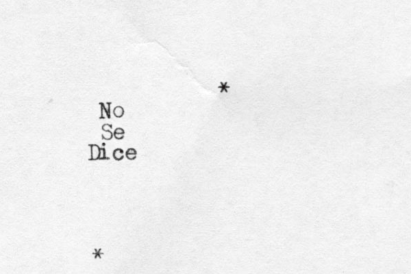 No Se Dice * *