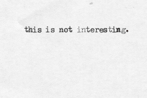 this is not interesting. 