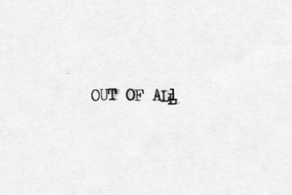 OUT OF ALl l L 