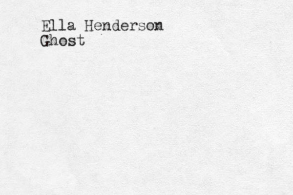 Ella Henderson Ghost
