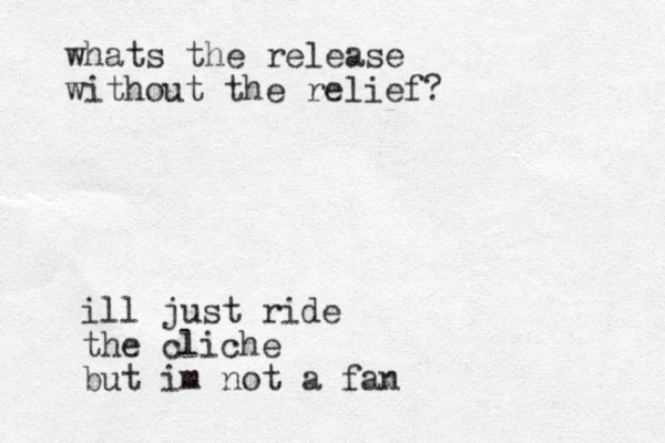 ill just ride the cliche but im not a fan whats the release without the relief?