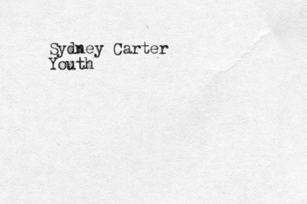 Sydney Carter Youth