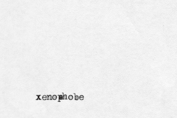 xenophobe