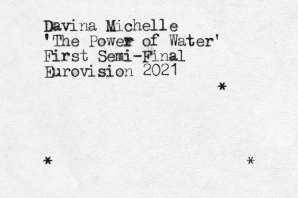 Davina Michelle 'The Power of Water' First Semi-Final Eurovision 2021 * * * 