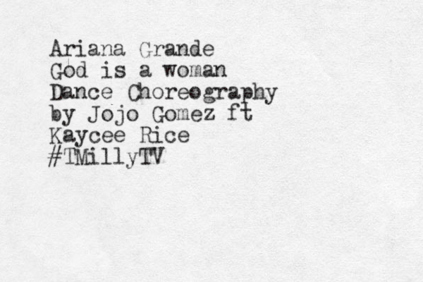 Ariana Grande God is a woman Dance Choreography by Jojo Gomez ft Kaycee Rice #TMillyTV