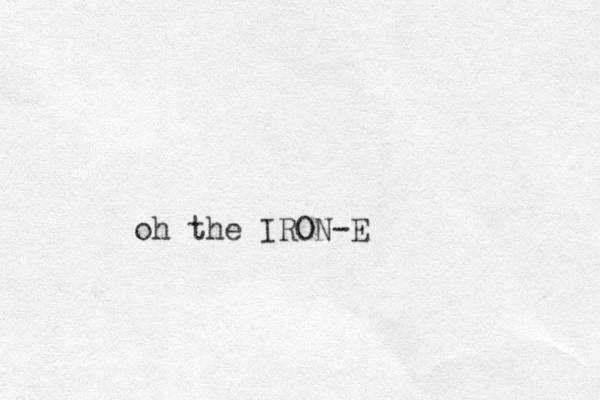 oh the IRON-E
