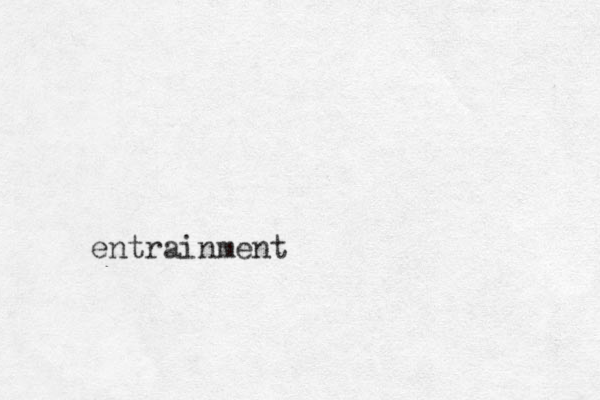 entrainment
