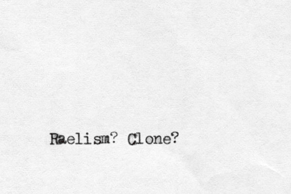 Raelism? Clone?